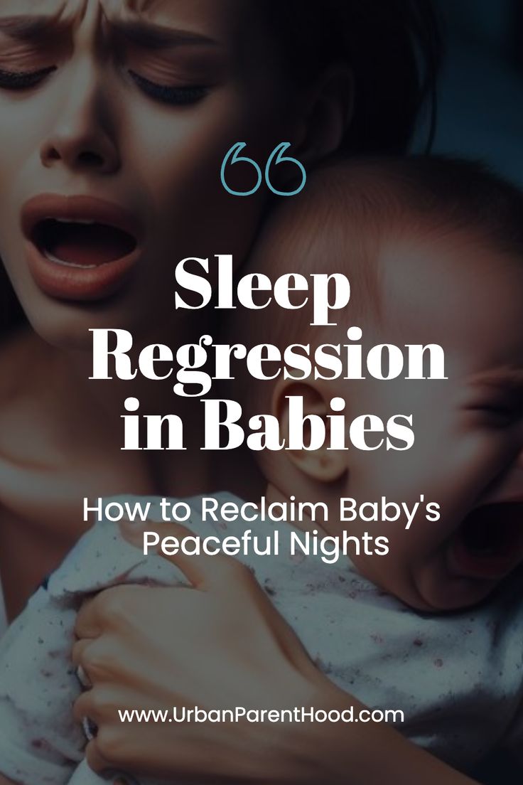 Sleep Regression in Babies_ How to Reclaim Baby's Peaceful Nights